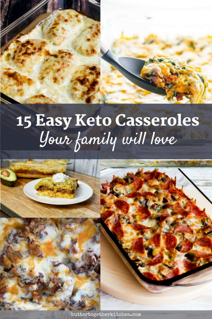 15 Easy Keto Dinner Casserole Recipes - Butter Togethe Kitchen