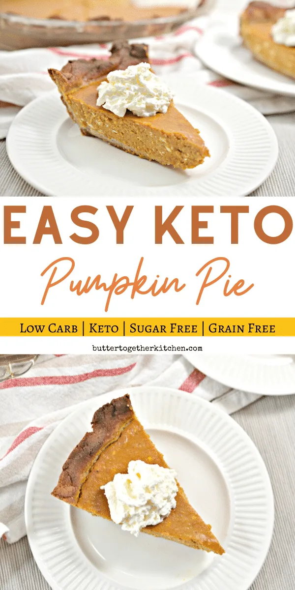 Easy Keto Pumpkin Pie Butter Together Kitchen